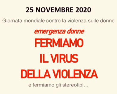 Fermiamo il virus della violenza (25/11/2020)